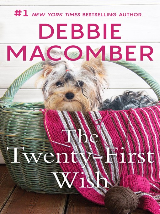 Title details for The Twenty-First Wish by Debbie Macomber - Wait list